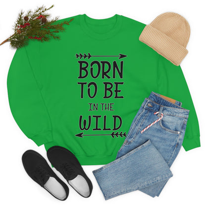 Born To Be In The Wild Crewneck Sweatshirt