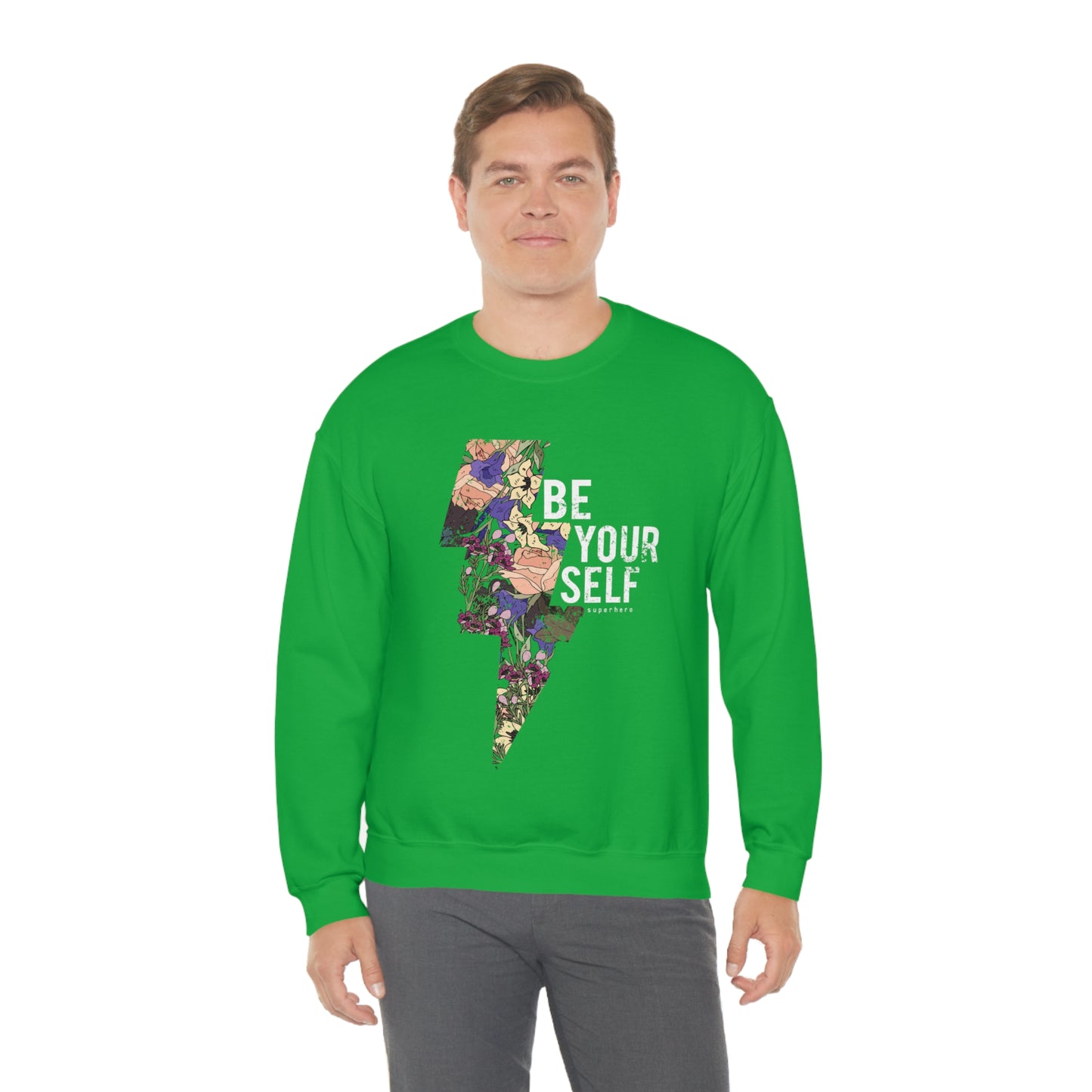 Be Your Self Crewneck Sweatshirt