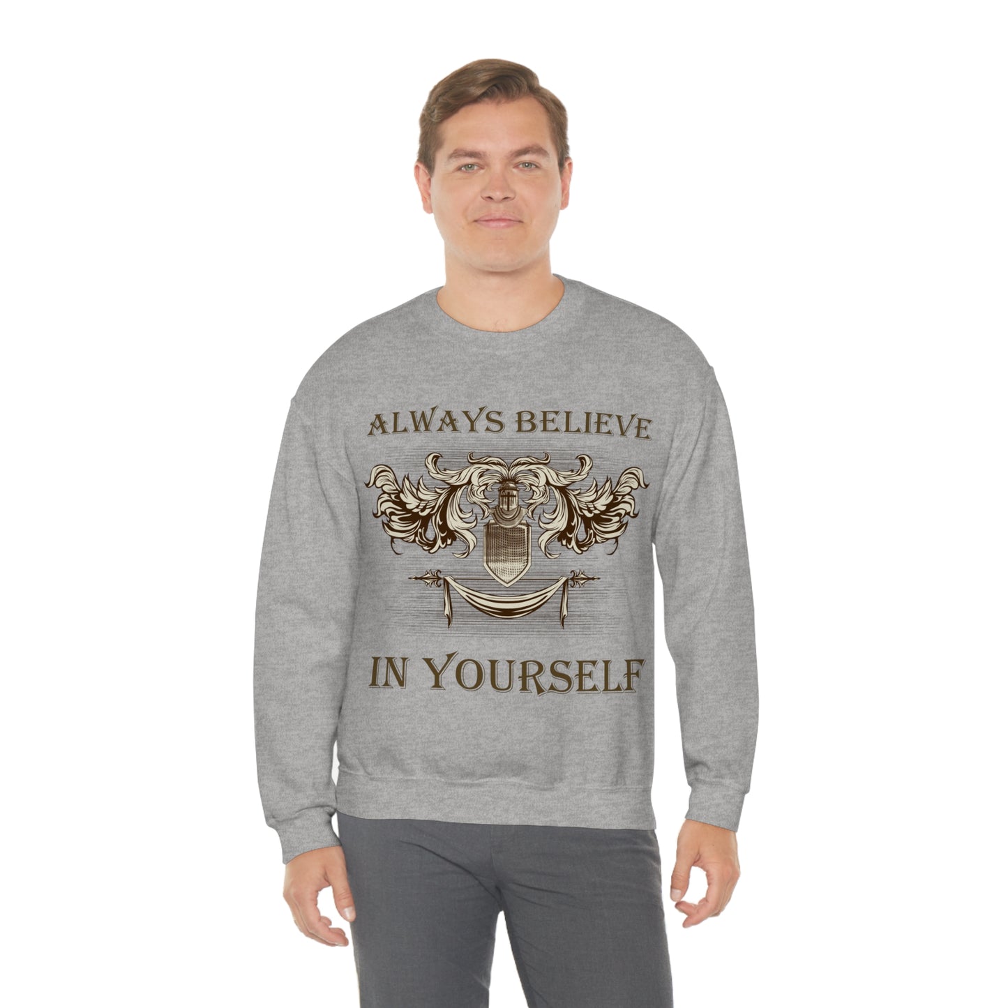 Always Believe In Yourself Crewneck Sweatshirt