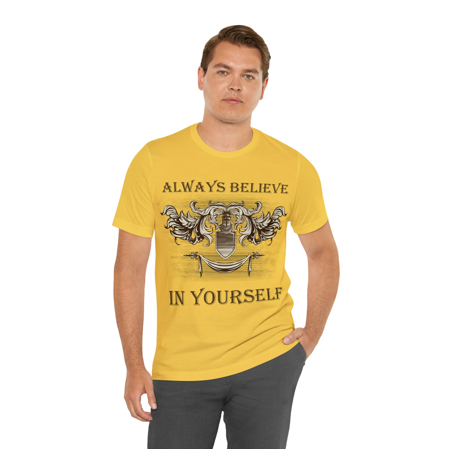 Always Believe In Yourself T-Shirt