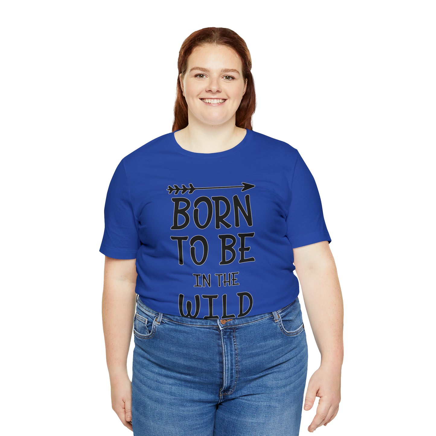 Born To Be In The Wild T-Shirt