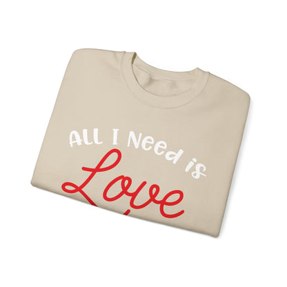 All-I-Need-Is-Love Crewneck Sweatshirt