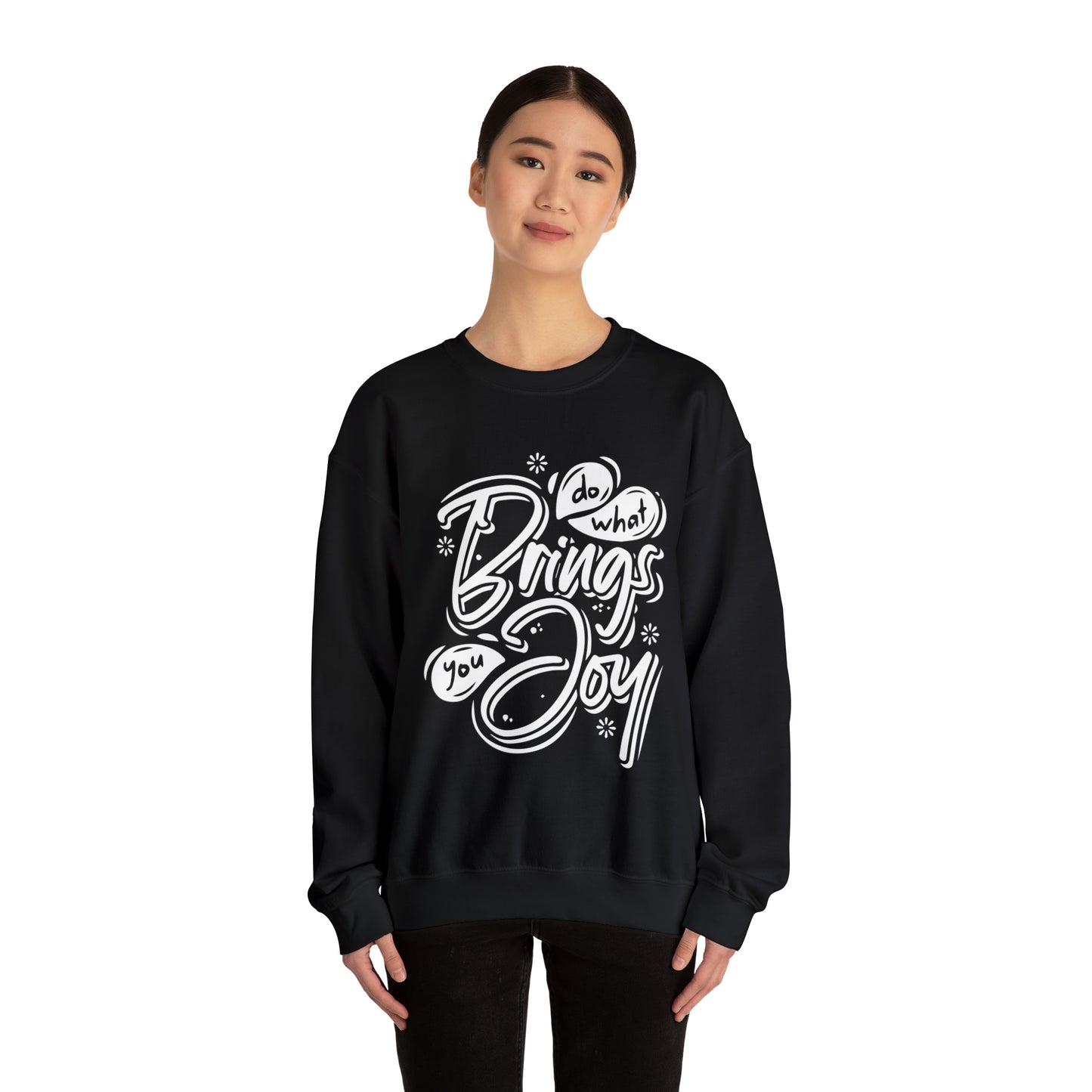 Do what brings you Joy Crewneck Sweatshirt