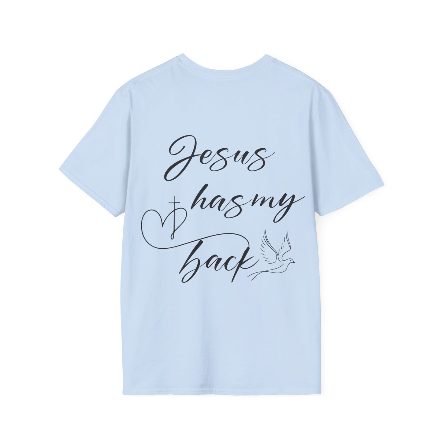 Jesus has my back T-Shirt