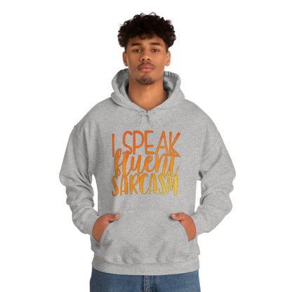 I Speak Fluent Sarcasm Hoodie