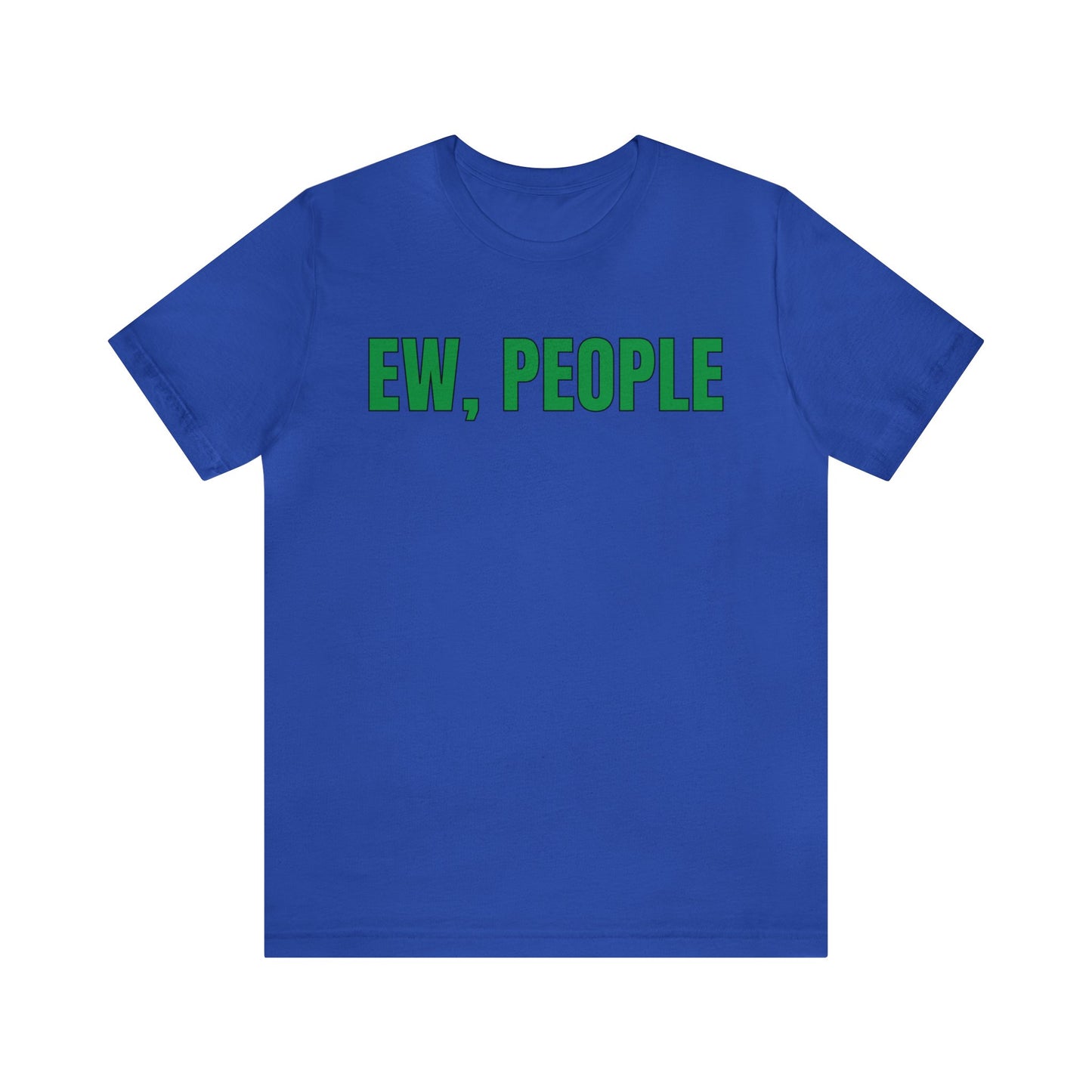 EW, People T-Shirt