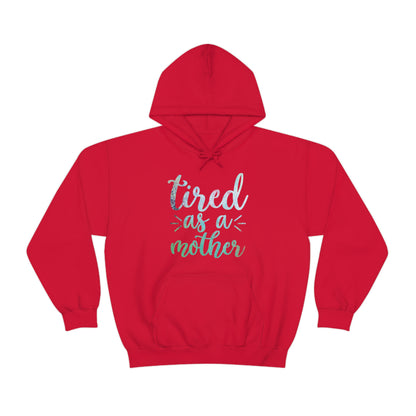 tired as a mother update Hoodie