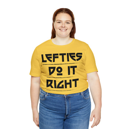 Lefties do it Right T-Shirt