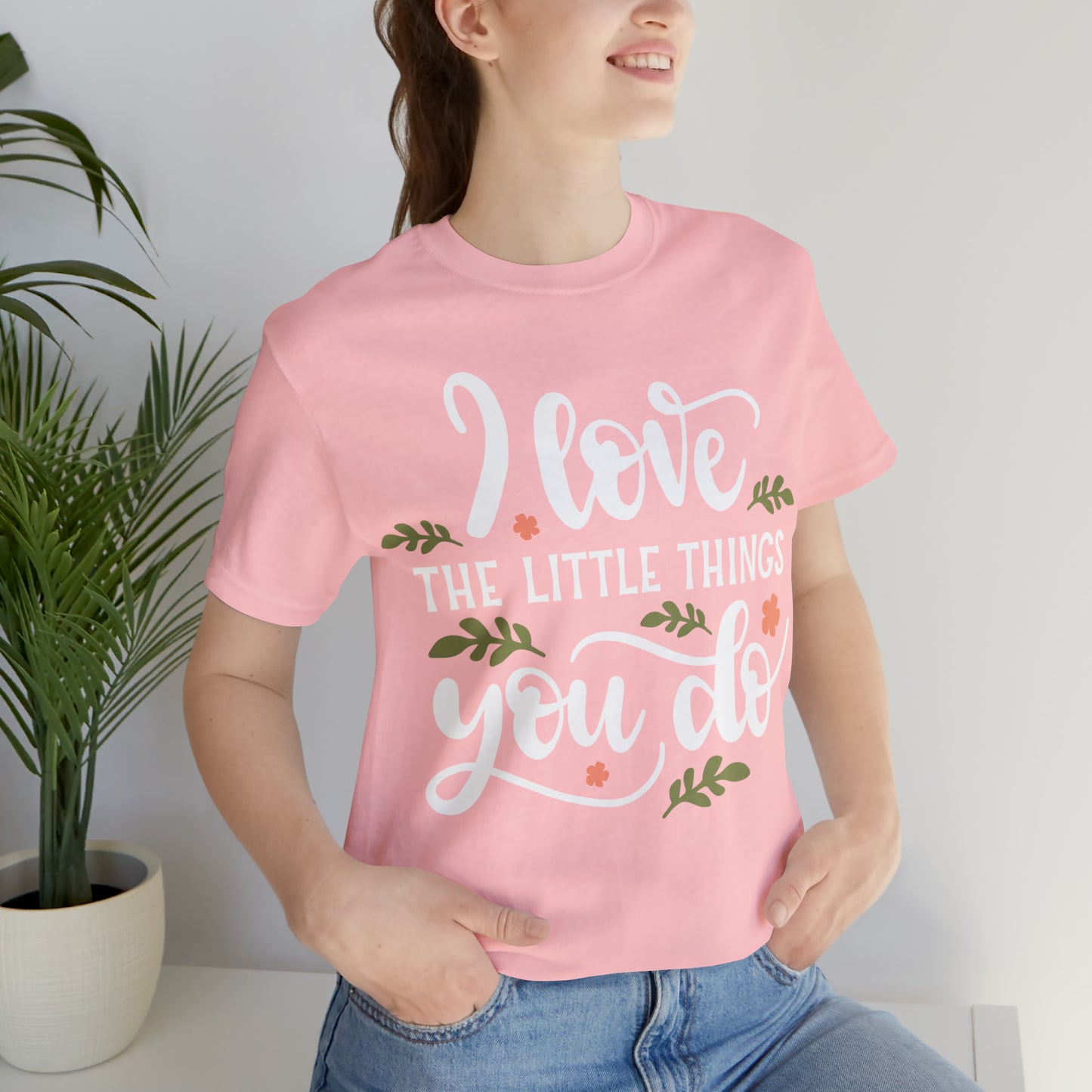 I_love_the_little_things_you_do T-Shirt