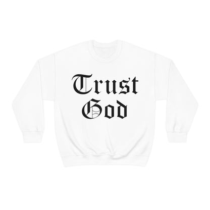 Trust God Crewneck Sweatshirt