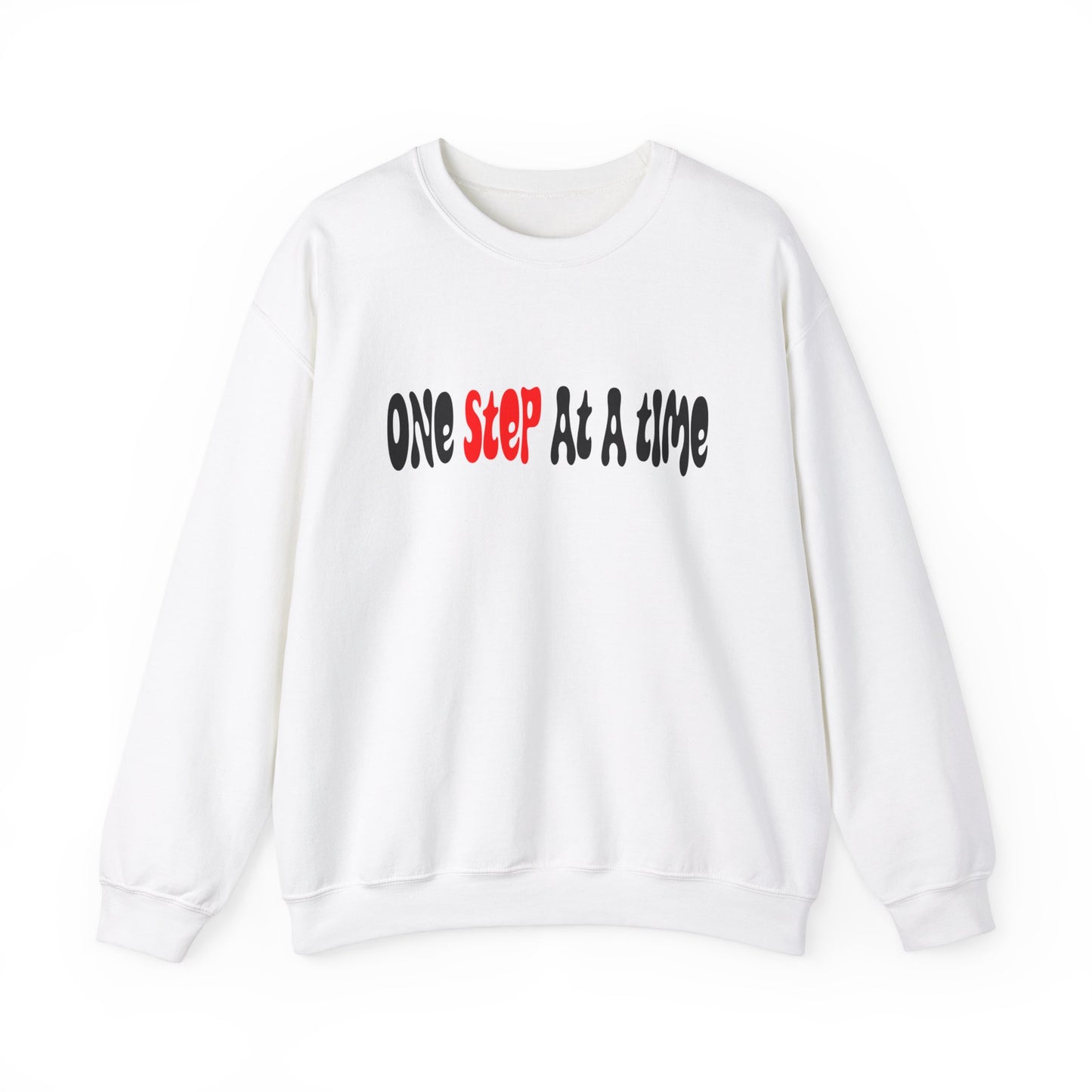 One step at a time Crewneck Sweatshirt