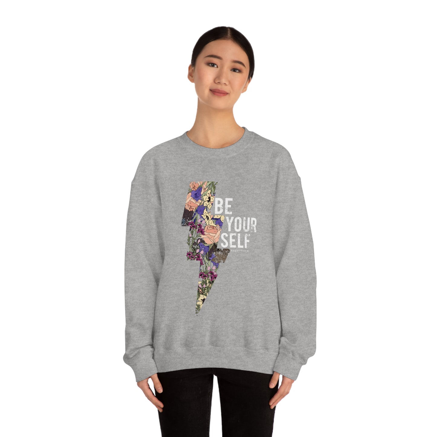 Be Your Self Crewneck Sweatshirt