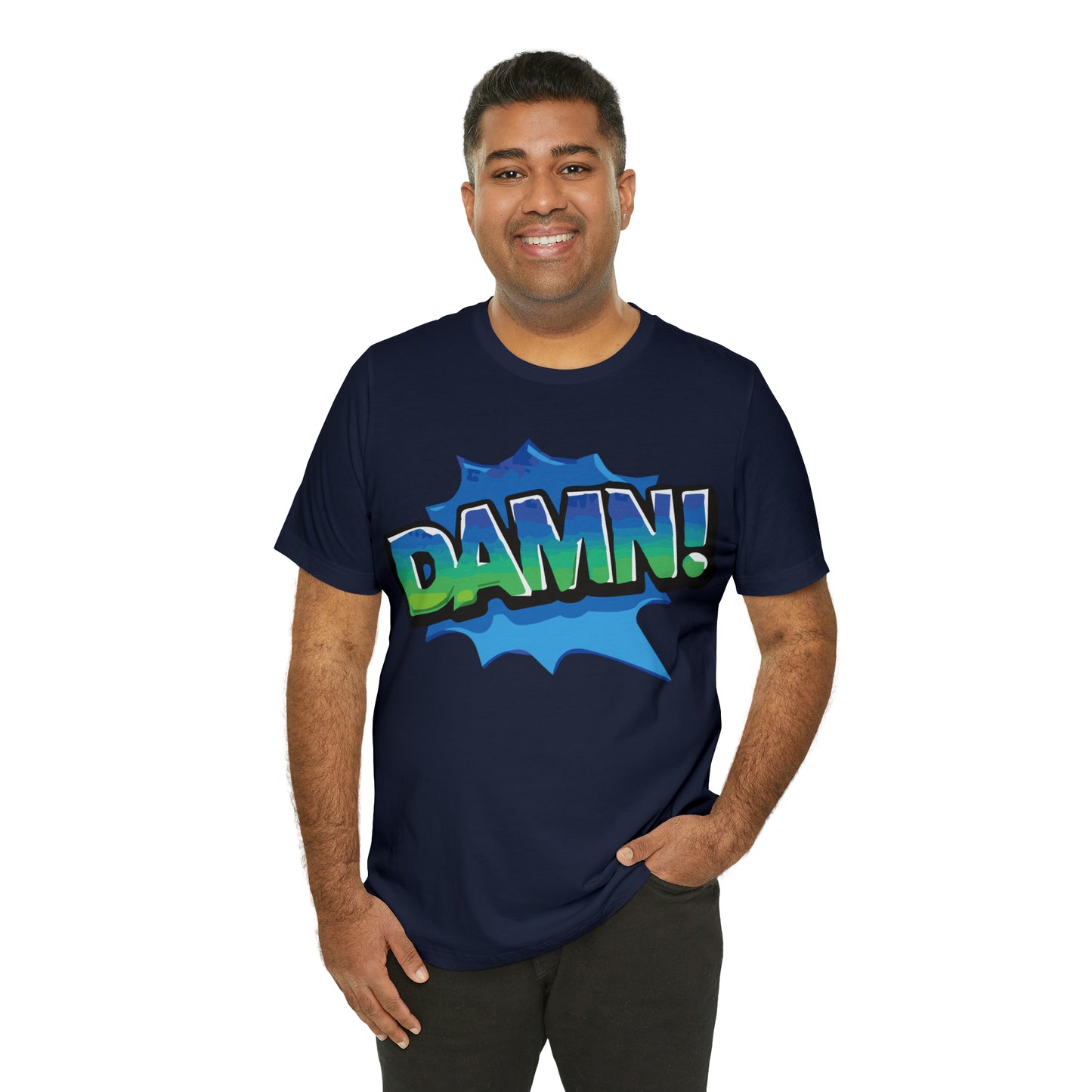 Damn! colorful T-Shirt