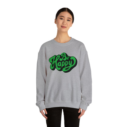 Be happy Crewneck Sweatshirt