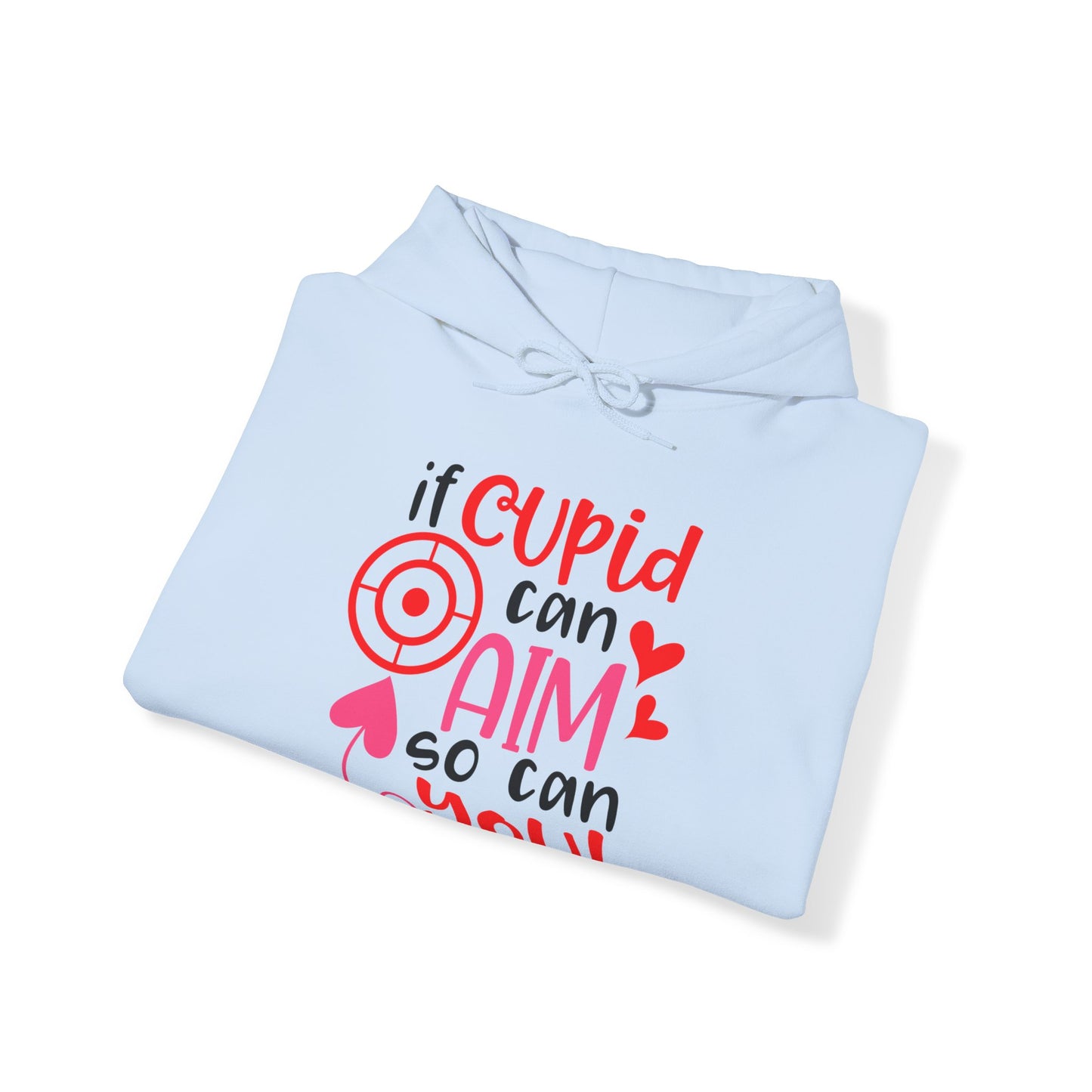 If cupid can aim so do you Hoodie