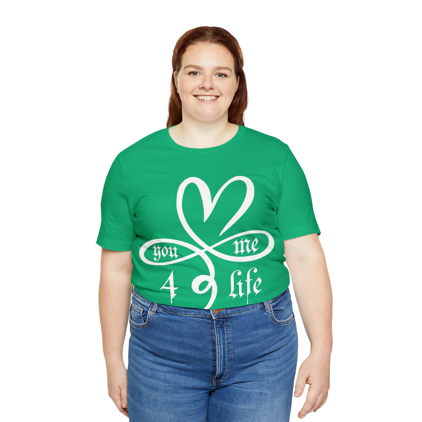 You & Me 4 life T-Shirt