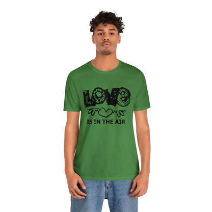 Love is in the air T-Shirt