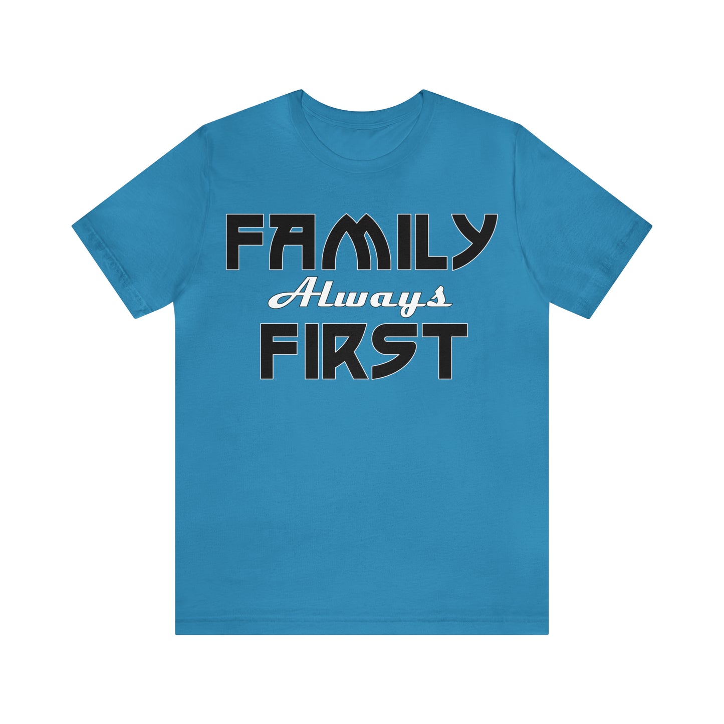 Family-Always-First T-Shirt