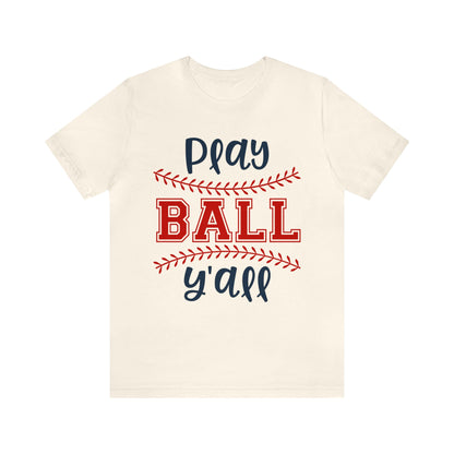 Play Ball Y'all Baseball T-Shirt