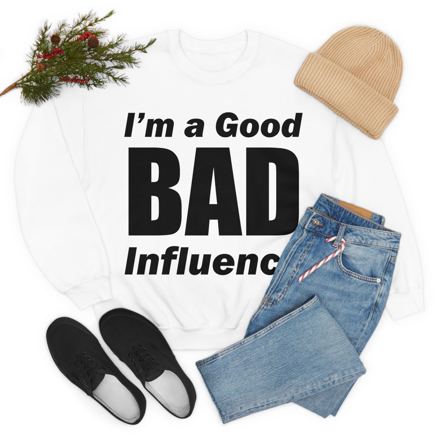 I'm a good bad influence Crewneck Sweatshirt