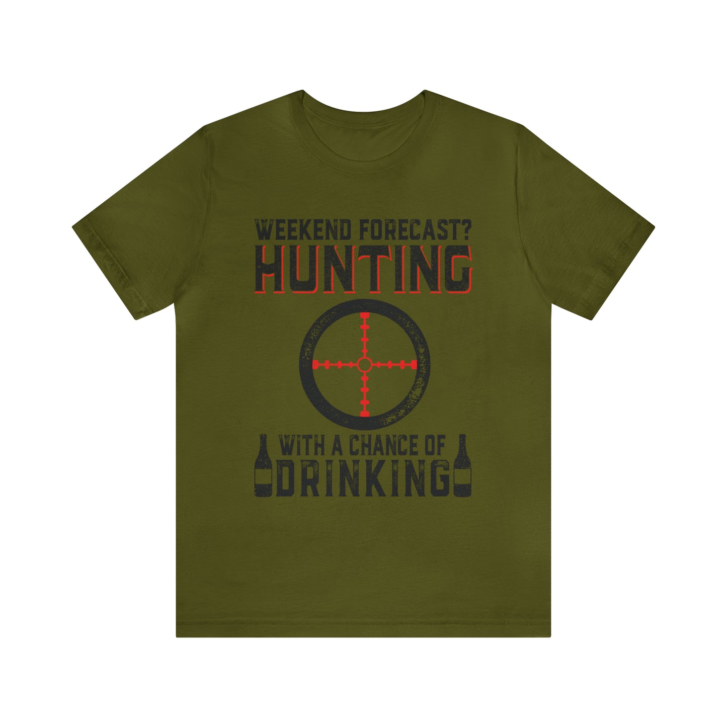 Weekend forecast hunting with a chance of drinking T-Shirt