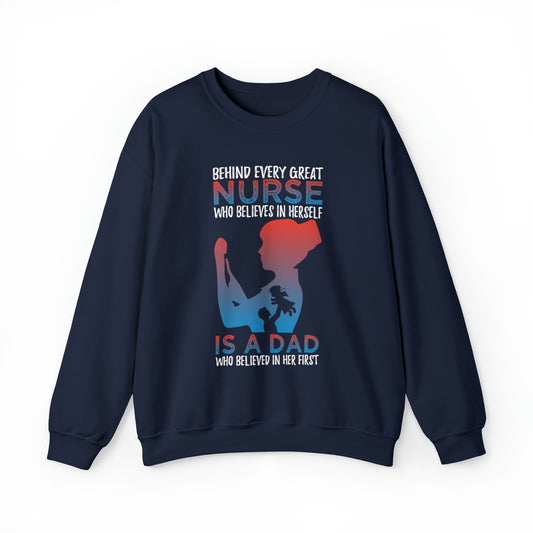 Dad believes in a daughter nurse Crewneck Sweatshirt