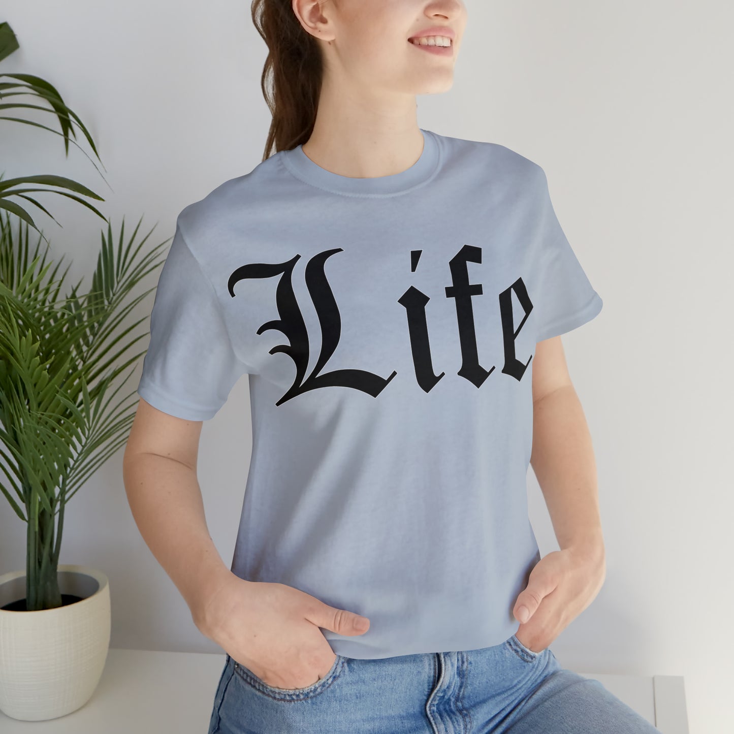 Life T-Shirt