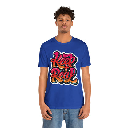 Keep it real colorful graffiti logo T-Shirt