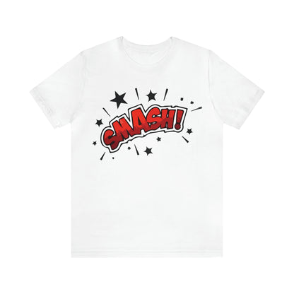 SMASH! T-Shirt