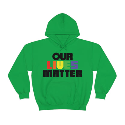 Our lives matter 1 Hoodie