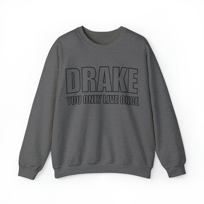 Drake you only live once Crewneck Sweatshirt