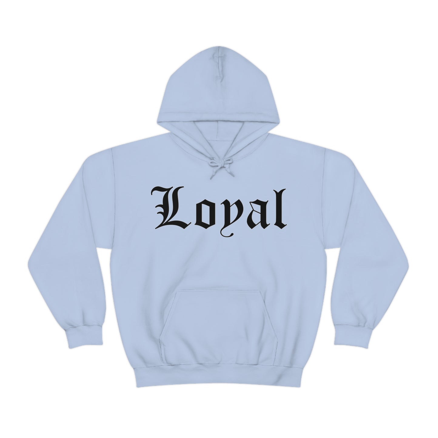 Loyal Hoodie