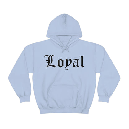 Loyal Hoodie