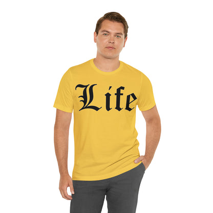 Life T-Shirt