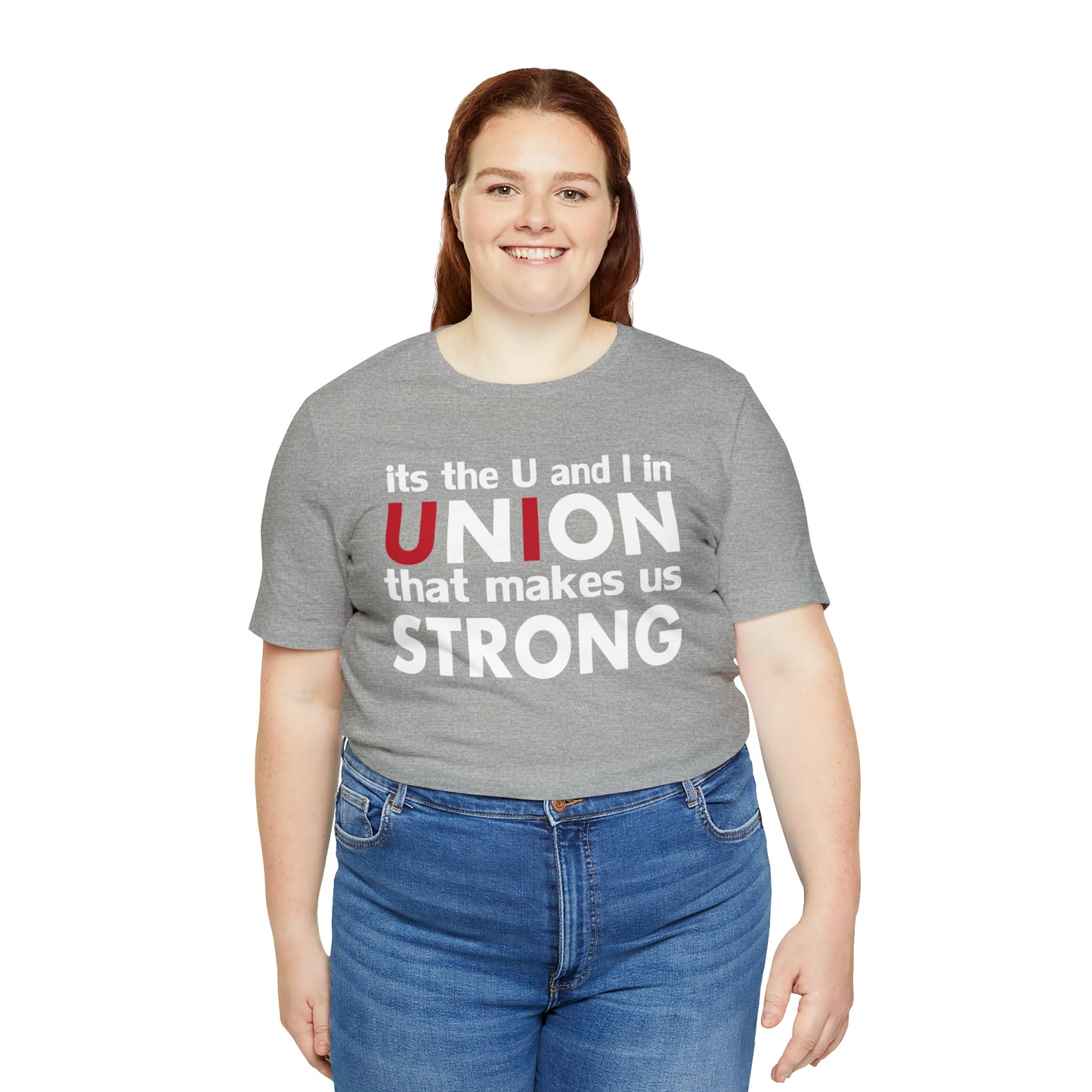 Union strong U and I T-Shirt