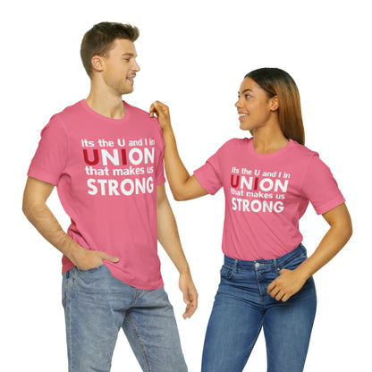 Union strong U and I T-Shirt