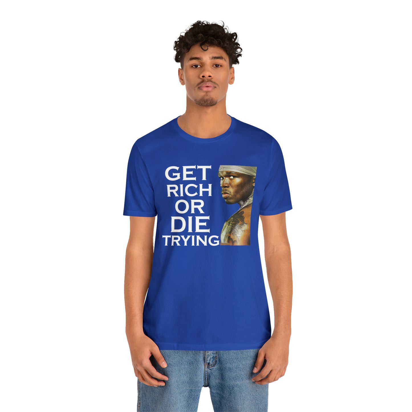 Get rich or die trying T-Shirt