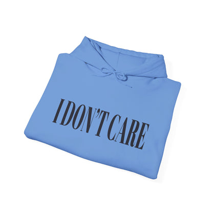 I don't Care hoodie