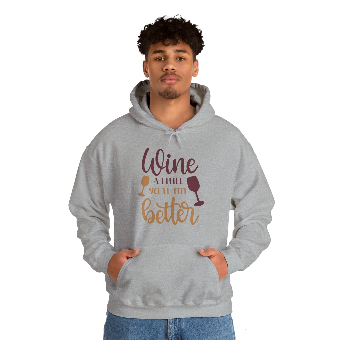 Wine a little it will make you feel better Hoodie