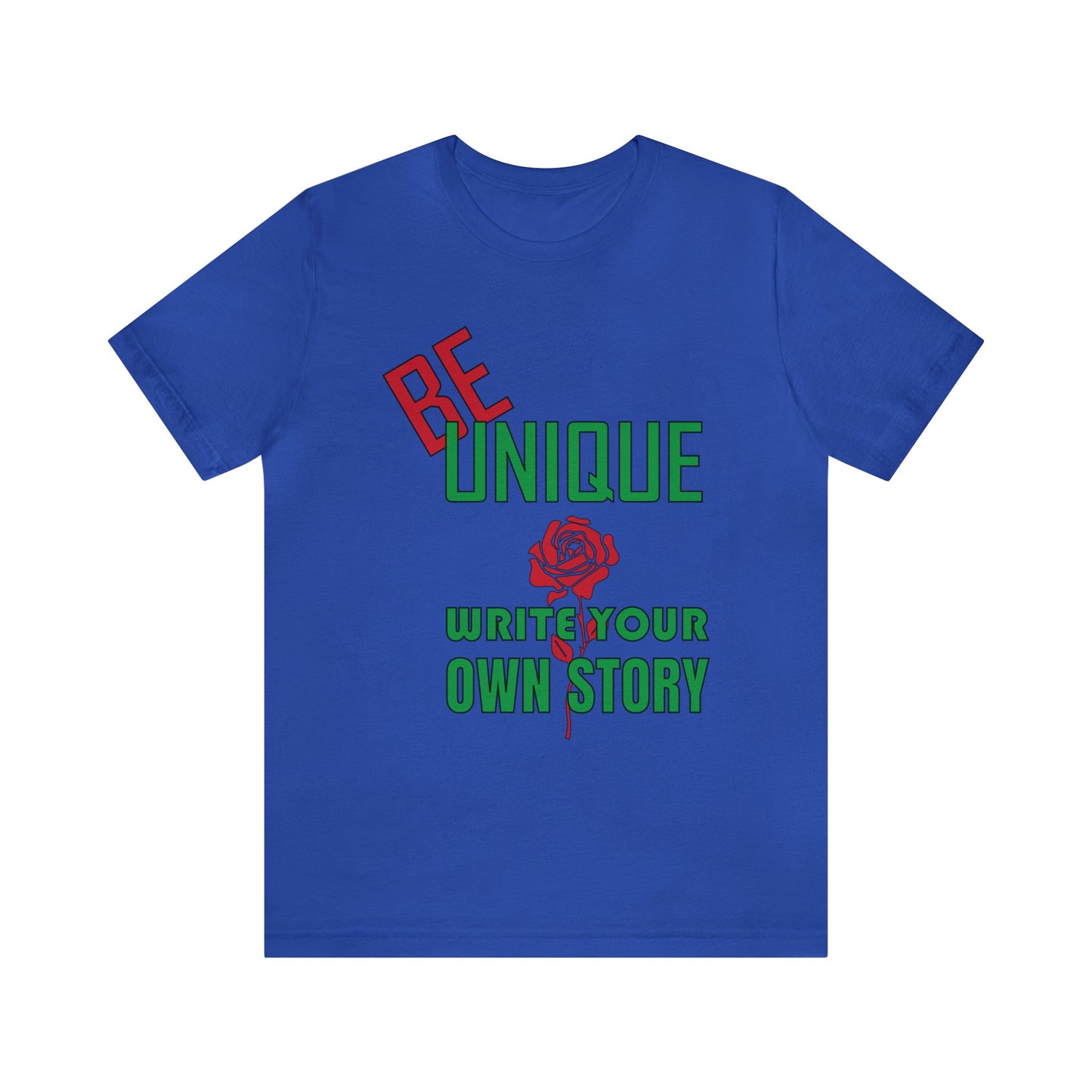 Be unique and write your story T-Shirt