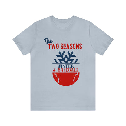 Two Seasons Winter & Baseball T-Shirt