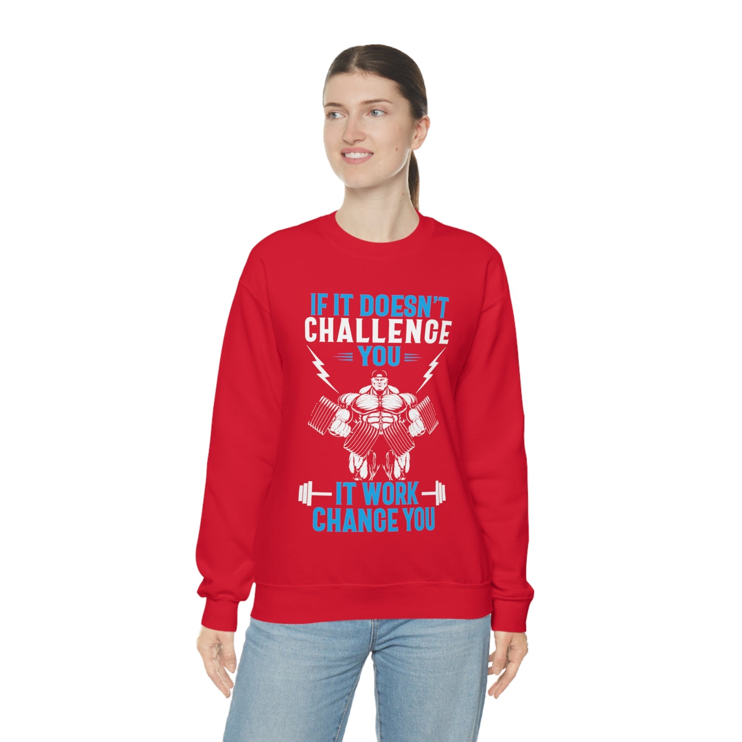 If It Doesn't Challenge You Crewneck Sweatshirt