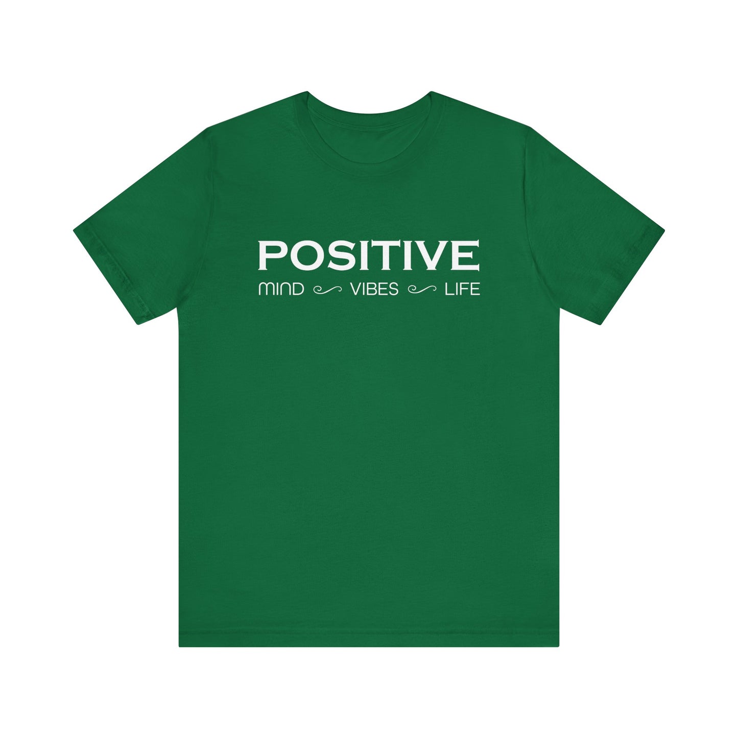 Positive mind vibes and life T-Shirt