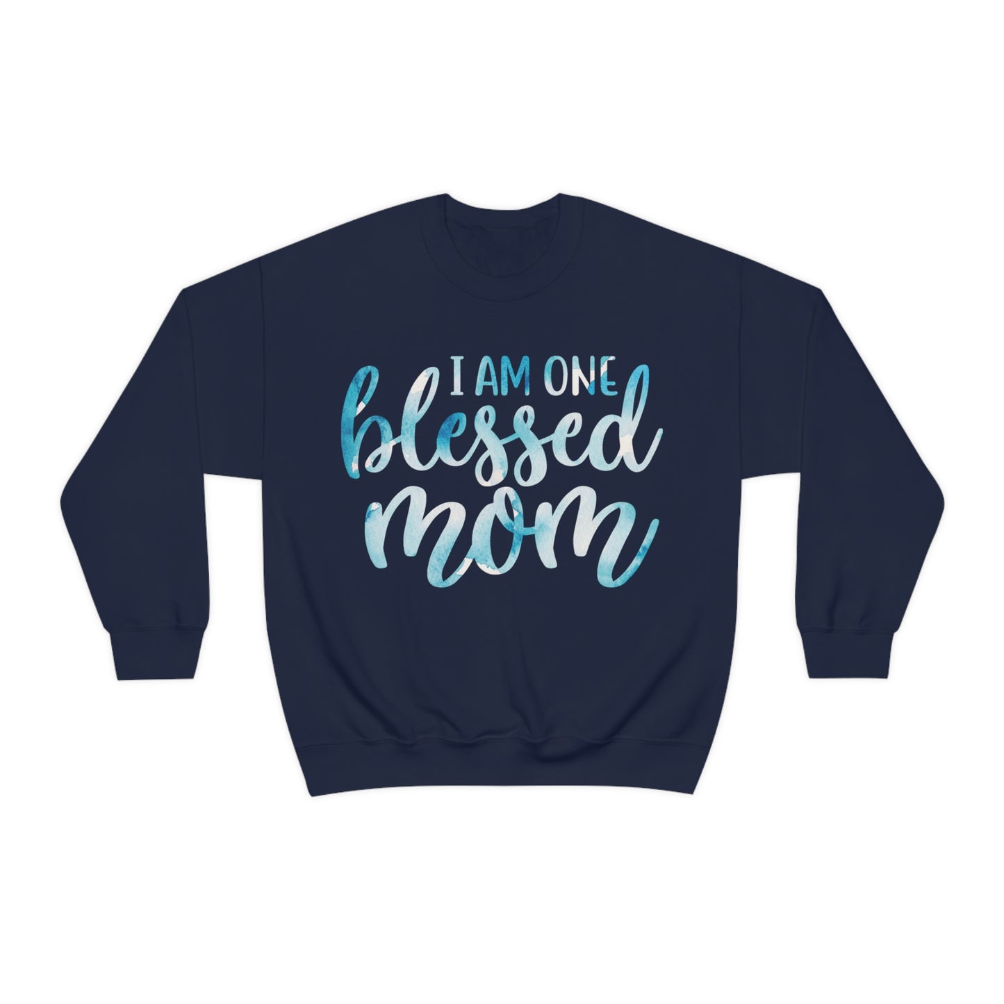 I am one blessed mom Crewneck Sweatshirt