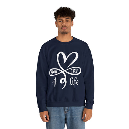 You & Me 4 life Crewneck Sweatshirt