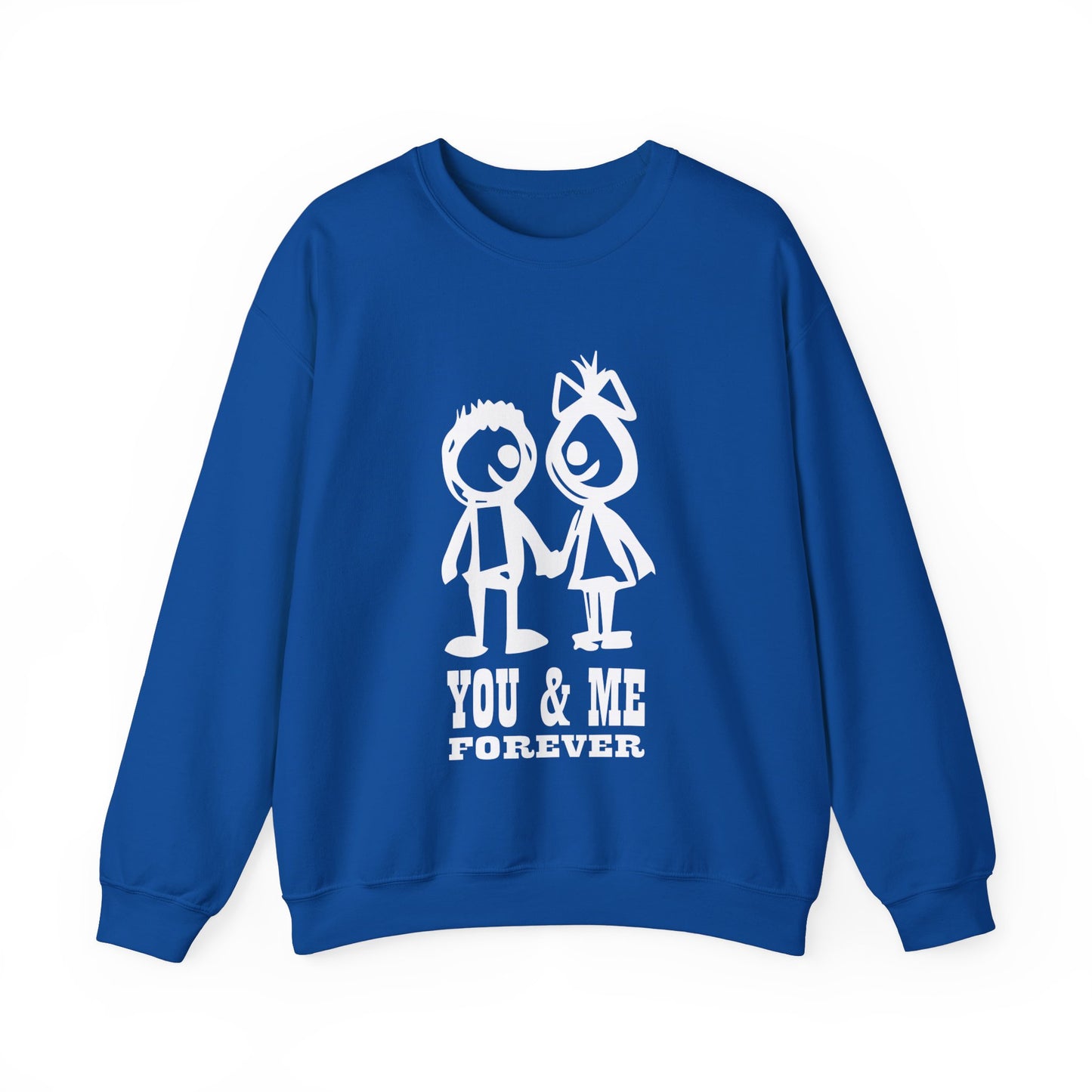 You & me forever Crewneck Sweatshirt