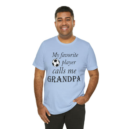 Grandpa Favorite Soccer Player T-Shirt