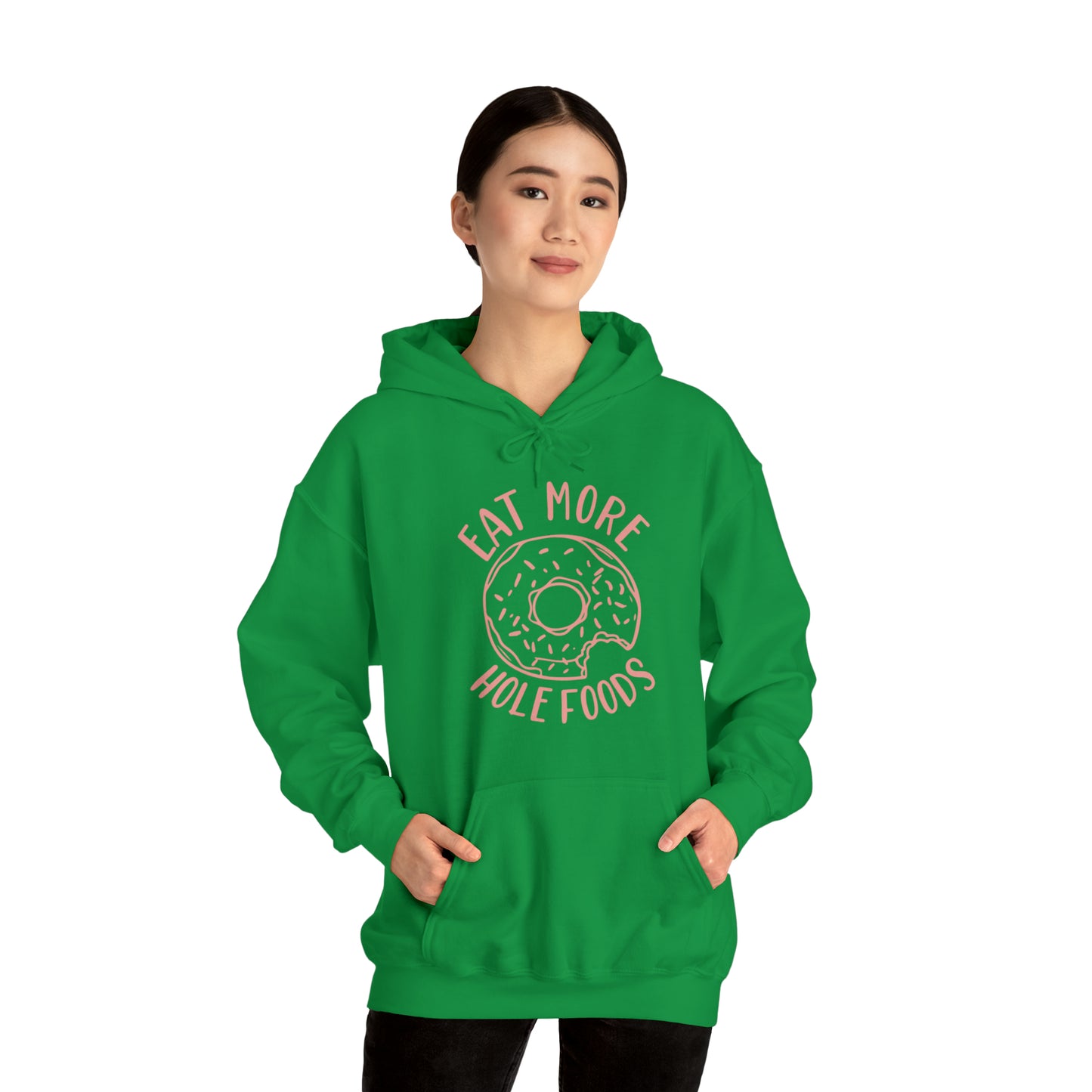 Eat more hole foods Hoodie