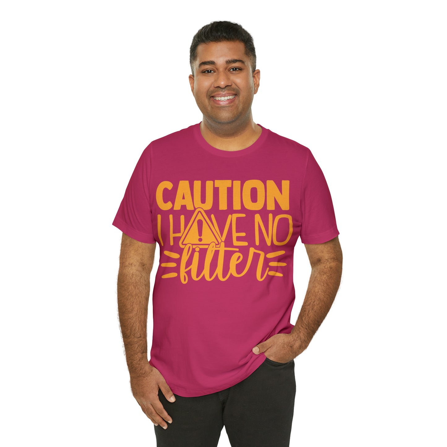 Caution I Have No Filter T-Shirt