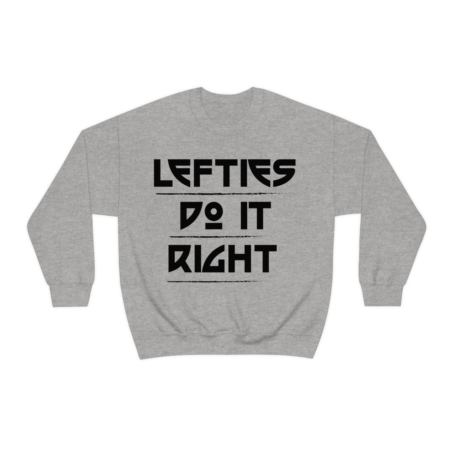 Lefties do it Right Crewneck Sweatshirt